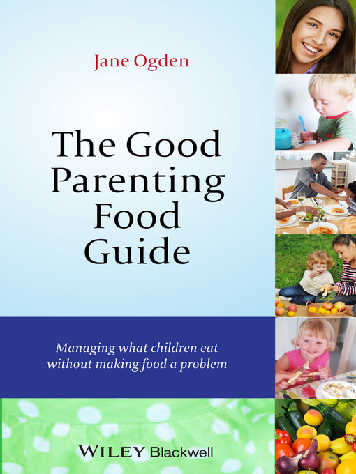 Title details for The Good Parenting Food Guide by Jane Ogden - Available